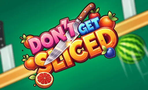Don't Get Sliced