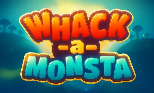 Whack a Monsta